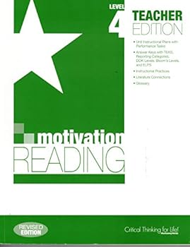 Paperback STAAR Motivation Reading Level 4 - Critical Thinking for Life 2013 Revised Teacher's Edition Book