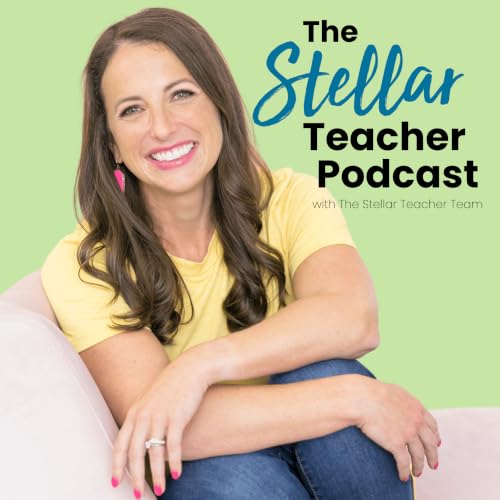 『Stellar Teacher Podcast: A Podcast for Upper Elementary Teachers』のカバーアート