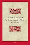 Paul's Declaration of Freedom from a Freed Slave's Perspective (Biblical Interpretation, 210)