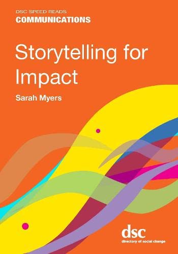 Storytelling for Impact (DSC Speed Reads)