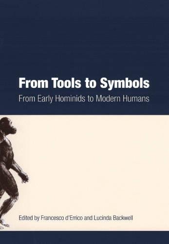 From Tools to Symbols: From Early Hominids to Modern Humans
