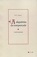 Alquimia da Tempestade e Outros Poemas, A 8542104579 Book Cover