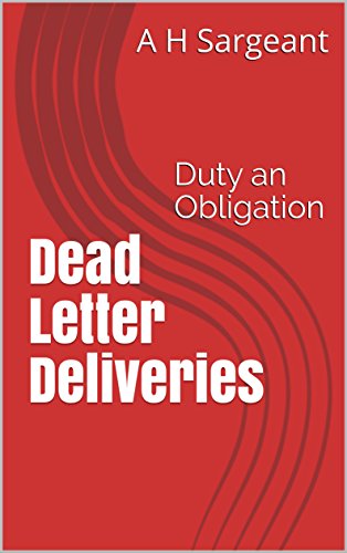 Dead Letter Deliveries: Duty an Obligation