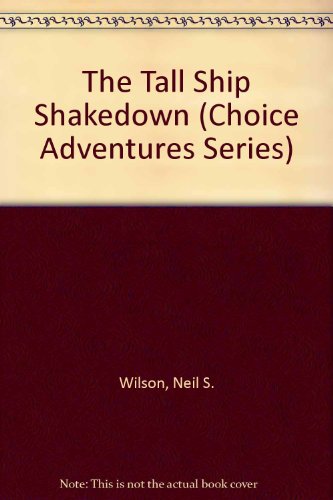 The Tall Ship Shakedown (Choice Adventures Seri... 0842350462 Book Cover