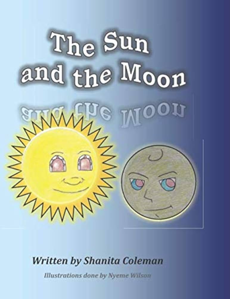Amazon.com: The Sun and the Moon: 9781070261300: Coleman, Shanita