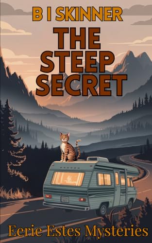 The Steep Secret: A Paranormal Cozy Mystery (Eerie Estes Mysteries)
