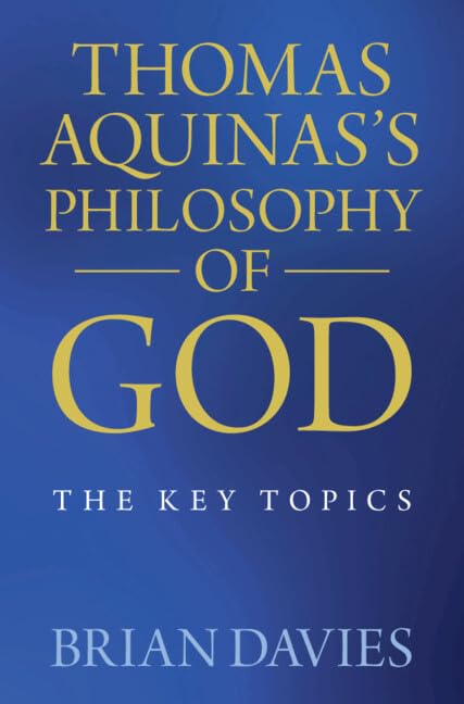 Thomas Aquinas's Philosophy of God: The Key Topics