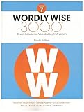 Wordly Wise 3000, Grade 7: Direct Academic Vocabulary Instruction