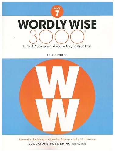 Wordly Wise 3000, Grade 7: Direct Academic Vocabulary Instruction