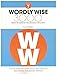 Wordly Wise 3000, Grade 7: Direct Academic Vocabulary Instruction