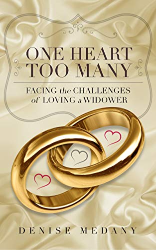 One Heart Too Many: Facing the Challenges of Loving a Widower