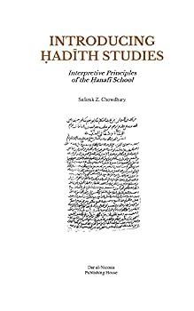 Introducing Hadith Studies: Interpretive Principles of the Hanafi School