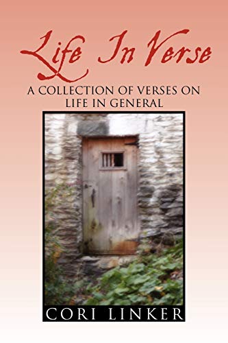 Life In Verse: A Collection of Verses on Life in General