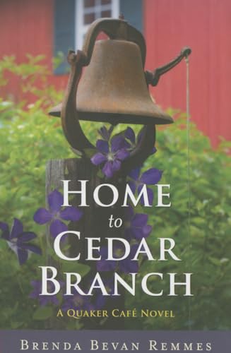 Home to Cedar Branch (A Quaker Café Novel)