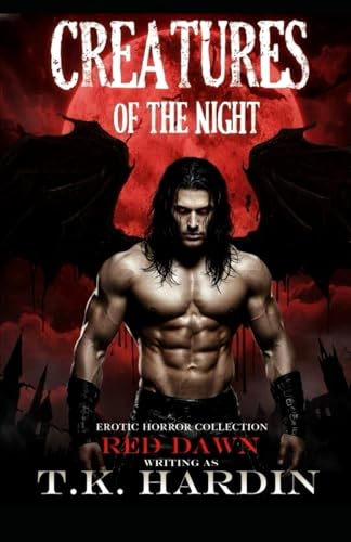 Creatures of The Night: Erotic Horror Collection