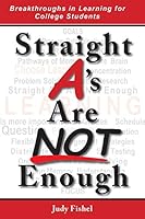 straight A's Are Not Enough 0990611205 Book Cover