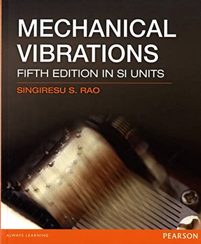 Mechanical Vibrations. Singiresu S. Rao