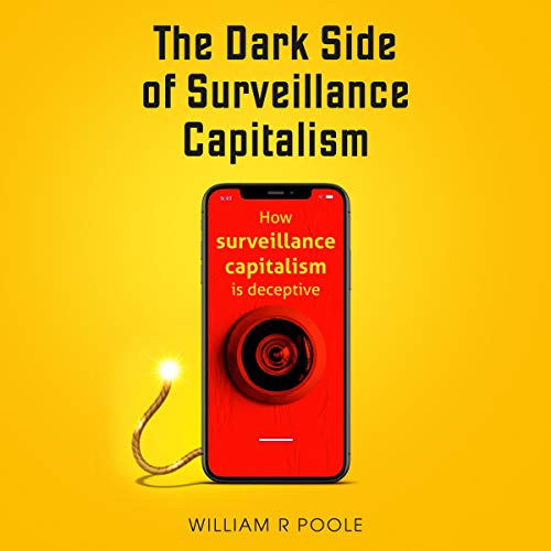 The Dark Side of Surveillance Capitalism by William Poole episode artwork