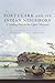 Fort Clark and Its Indian Neighbors: A Trading Post on the Upper Missouri