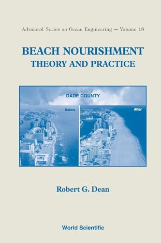 BEACH NOURISHMENT: THEORY AND PRACTICE (Advanced Series on Ocean Engineering, 18)