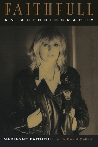 Faithfull: An Autobiography First Trade Paperbac