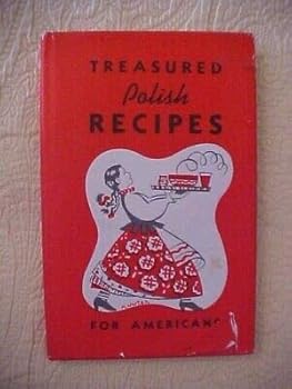 Hardcover TREASURED POLISH RECIPES FOR AMERICANS (2001) COOKBOOK FOOD HISTORY Book