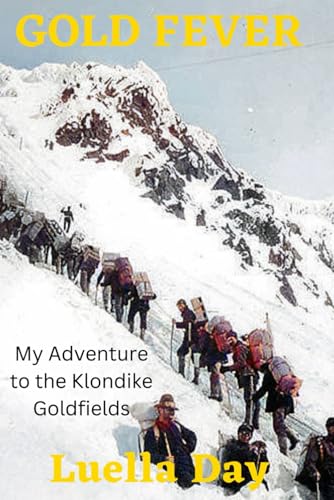 Gold Fever: My adventure to the Klondike goldfields
