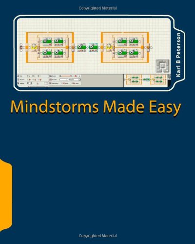 Mindstorms Made Easy: beginning lessons on programming in NXT-G Paperback – February 1, 2011