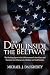The Devil Inside the Beltway: The Shocking Expose of the US Government's Surveillance and Overreach Into Cybersecurity, Medicine and Small Business