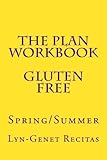The Plan Workbook Gluten Free: Spring/Summer