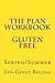The Plan Workbook Gluten Free: Spring/Summer