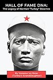 Hall of Fame DNA: The Legacy of Norman 'Turkey' Stearnes