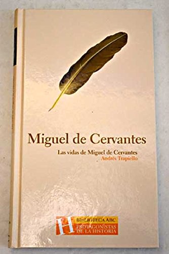 Las Vidas De Miguel De Cervantes