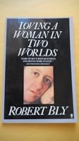 Loving a Woman in Two Worlds 0385274181 Book Cover