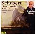 Schubert: Piano Sonatas Nos. 9 & 11; Moments Musicaux (selected)