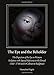 The Eye and the Beholder: The Depiction of the Eye in Western Sculpture with Special Reference to the Period 13501700 and to Colour in Sculpture