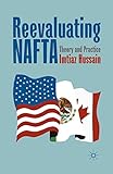 Reevaluating NAFTA: Theory and Practice