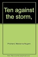Ten against the storm, B0006AUYQO Book Cover