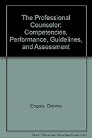 The Professional Counselor: Competencies, Performance, Guidelines, and Assessment 1556200757 Book Cover