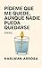 P&Atilde;&shy;deme que me quede, aunque nadie pueda quedarse (Spanish Edition)