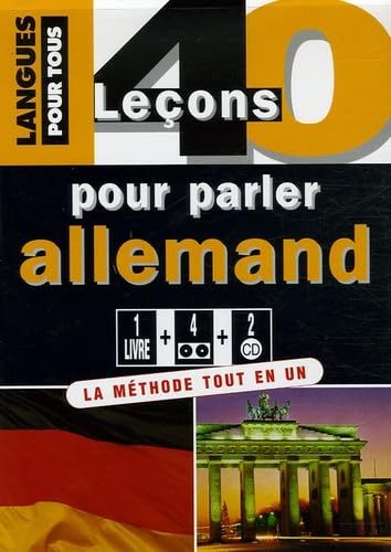 40 leçons pour parler allemand: 4 cassettes audio + 2 CD audio