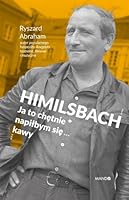 Himilsbach. Ja to chetnie napilbym sie kawy 8327730886 Book Cover