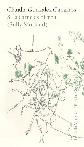 Si La Carne Es Hierba (LA BELLA VARSOVIA)