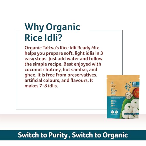 Image of Organic Tattva Rice Idli /Idly Instant Mix 200g, Ready in 5 Steps, 4 Pack | With Benefits of Rock Salt and Sunflower Oil, Protein & Fiber Rich, No Cholesterol & Trans Fat, Ideal for Quick Breakfasts