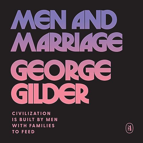 Men and Marriage by George Gilder episode artwork