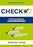 Bürofachwirte Check 2: Kundenbeziehungen: CHECK! - Fit für die Prüfung (Bürofachwirte- Check! Fit für die Prüfung)