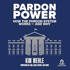 Pardon Power Audiolibro Por Kim Wehle arte de portada