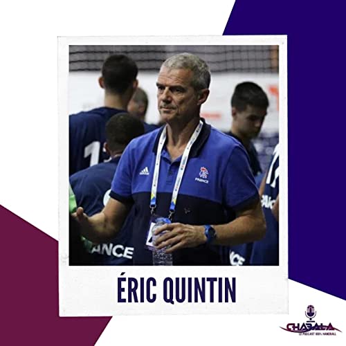 CHABALA #9 : Eric Quintin - Quand le handball s'installe sur la plage