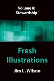 Fresh Illustrations Volume 6: Stewardship