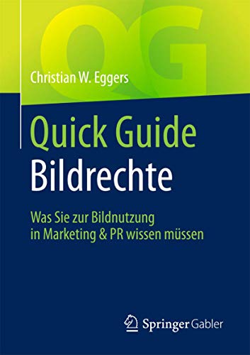 Quick Guide Bildrechte: Was Sie zur Bildnutzung in Marketing & PR wissen müssen Quick Guide Bildrechte: Was Sie zur Bildnutzung in Marketing & PR wissen müssen